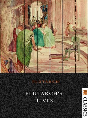 cover image of Plutarch's Lives of the Noble Grecians and Romans